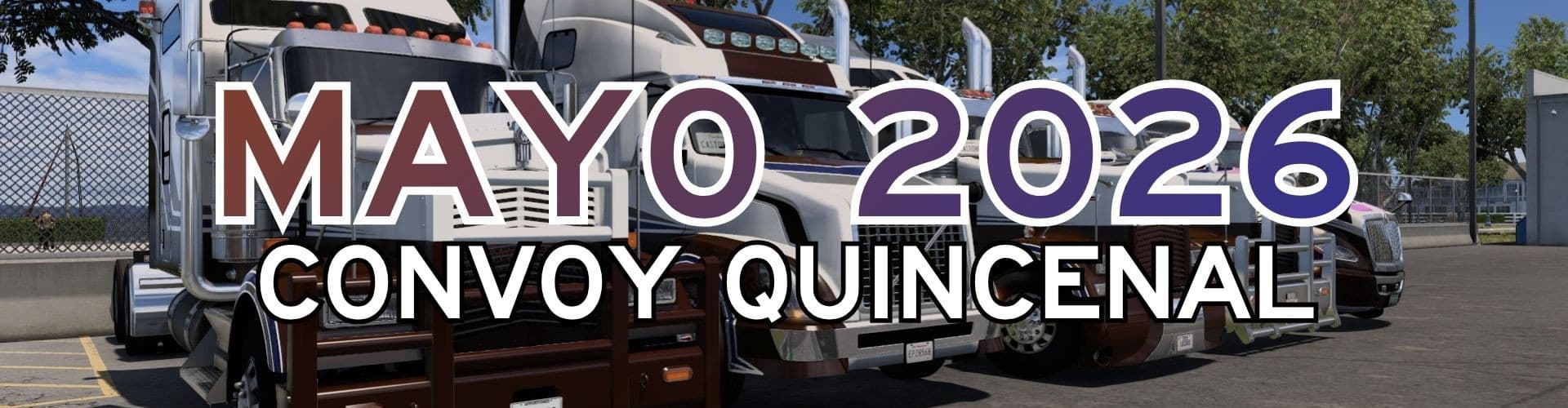 Castores Trucking | Convoy Quincenal - Mayo 2026